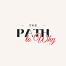 Profile picture of The Path to Why